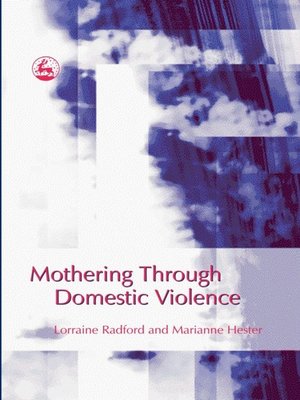 cover image of Mothering Through Domestic Violence